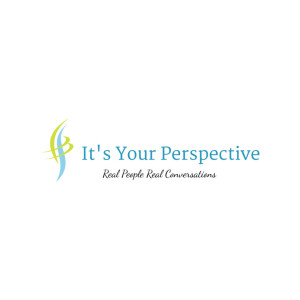 It's Your Perspective  Podcast
