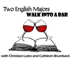 Two English Majors Walk Into A Bar