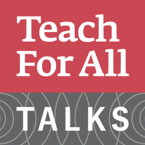 Teach For All Talks