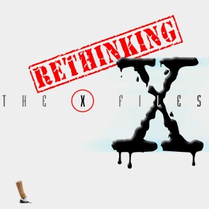 Rethinking The X-Files