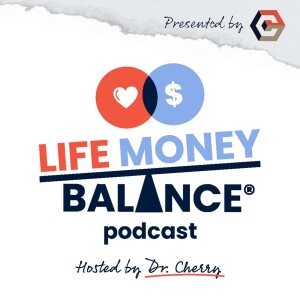 Life Money Balance® Podcast