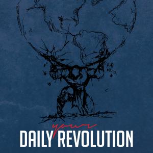 Your Daily Revolution