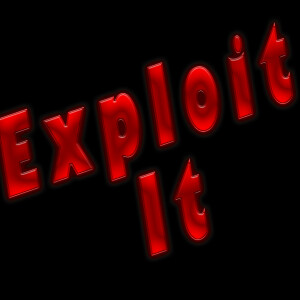 Exploit It!