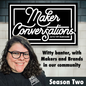 Maker Conversations