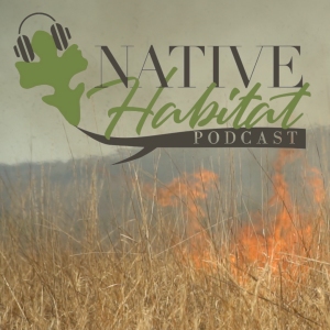 The Native Habitat Podcast