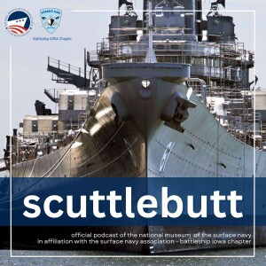Scuttlebutt: Official Podcast of the National Museum of the Surface Navy