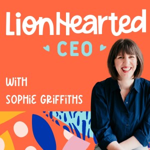The Lionhearted CEO Podcast: Scaling Your Online Business with Facebook & Instagram Ads