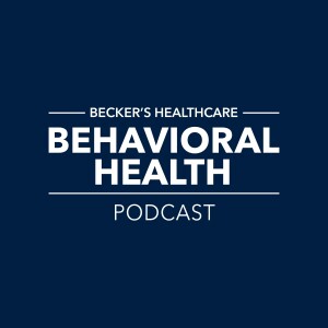 Becker’s Healthcare Behavioral Health