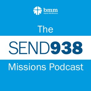 The SEND938 Missions Podcast
