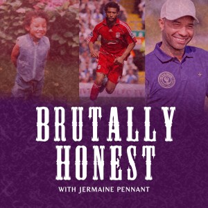 Brutally Honest with Jermaine Pennant