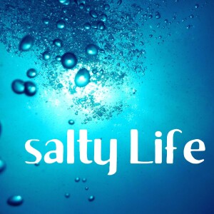 Salty Life Podcast