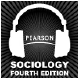 Podcasts - Sociology: A global introduction, fourth edition