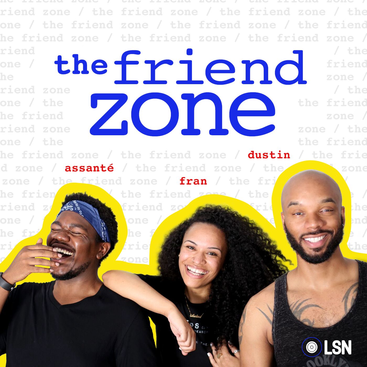 The Friend Zone Podcast | Free Listening on Podbean App, image size:1400x1400