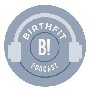 The BIRTHFIT Podcast
