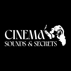 Cinema Sounds & Secrets