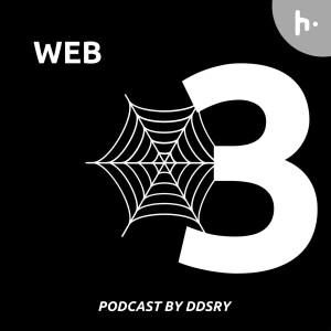WEB 3 Podcast By DDSRY | World Wide Web 3.0 | Ed Tech Podcast