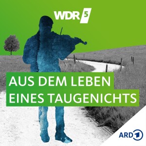 WDR 5 Aus dem Leben eines Taugenichts - Hörbuch