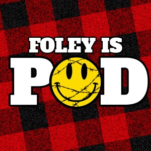 Foley Is Pod