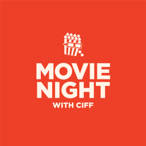 Movie Night with CIFF