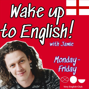 Wake up to English!