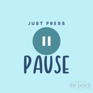 Just Press Pause