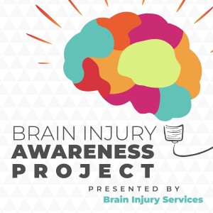 Brain Injury Awareness Project