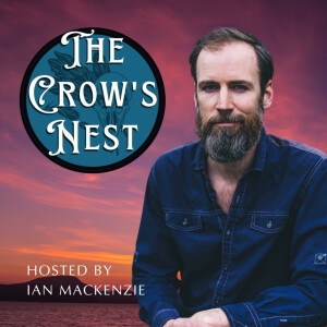 The Crow's Nest with Ian MacKenzie