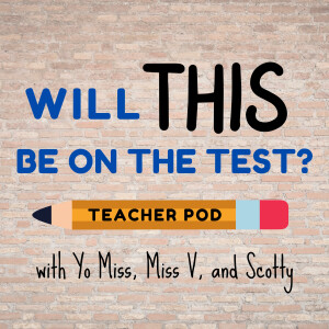 Will This Be On The Test? Teacher Pod