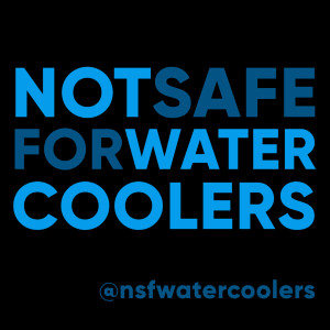 Not Safe For Watercoolers