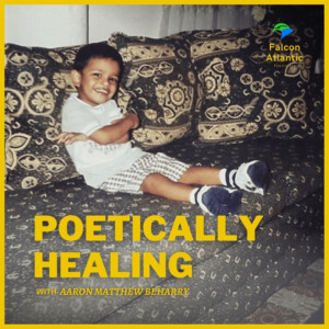 Poetically Healing by Aaron Matthew Beharry