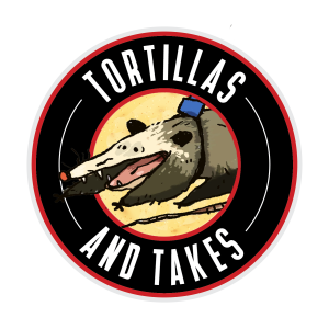 Tortillas & Takes