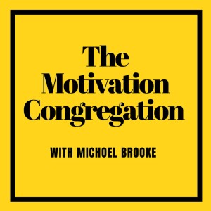 The Motivation Congregation: A Torah & Mussar Podcast