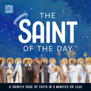 The Saint of The Day Podcast