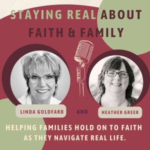 Staying Real About Faith & Family