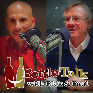 Bottle Talk with Rick & Paul