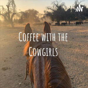 Coffee with the Cowgirls