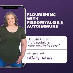 Flourishing with Fibromyalgia & Autoimmune