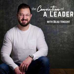 The Conviction of a Leader