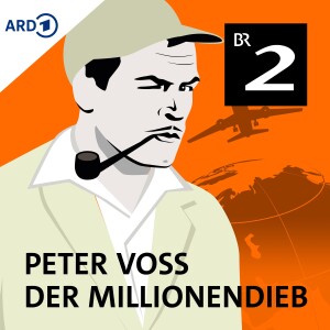 Peter Voss, der Millionendieb - Krimi-Hörspielklassiker nach Ewald G. Seeliger
