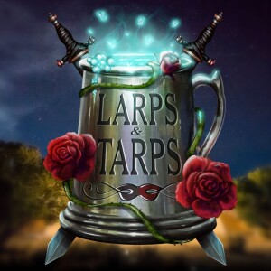 Larps and Tarps