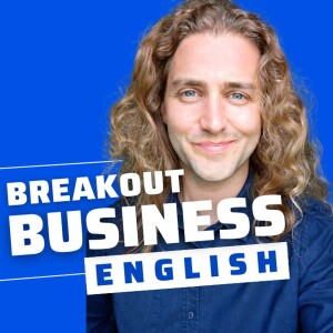 Breakout Business English - Improve your vocabulary and confidence using English at work.