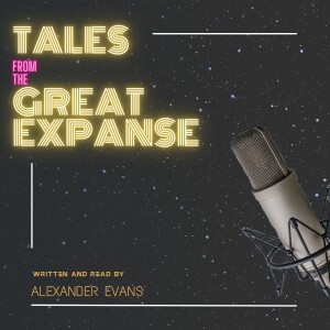 Tales from the Great Expanse