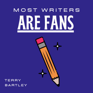 Most Writers Are Fans: A Support Group and Idea Workshop for Independent Creatives