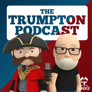 The Trumpton Podcast