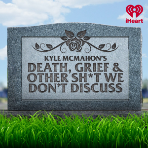 Death, Grief & Other Sh*t We Don’t Discuss
