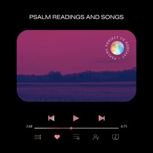 The Psalms Project Podcast