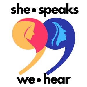The She Speaks We Hear Podcast