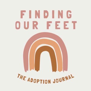 Finding Our Feet: The Adoption Journal