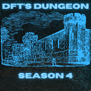 DFT'S DUNGEON