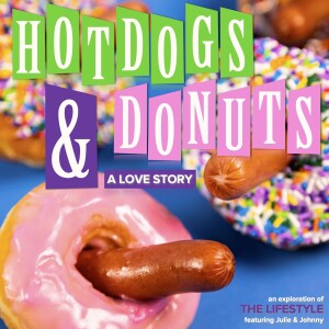 Hotdogs and Donuts - A Love Story